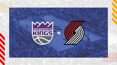 kings vs blazers prediction|Sacramento Kings vs. Portland Trail Blazers odds, tips and .
